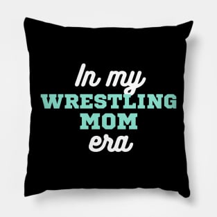 In My Wrestling Mom Era Pillow