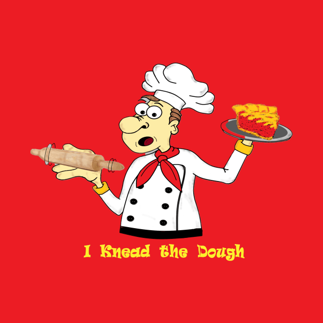 I Knead the Dough by KJKlassiks