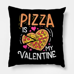 Pizza Is My Valentines Day Love Food Heart Funny Boys Girls Pillow