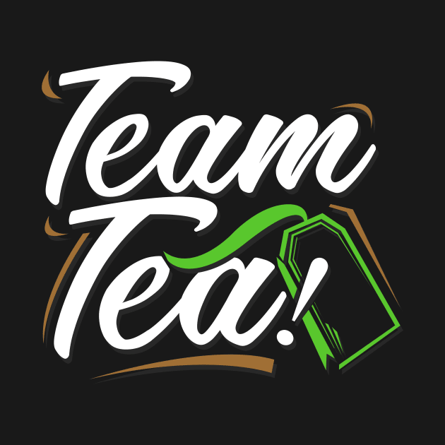 'Team Tea!' Amazing Tea Lover Gift by ourwackyhome