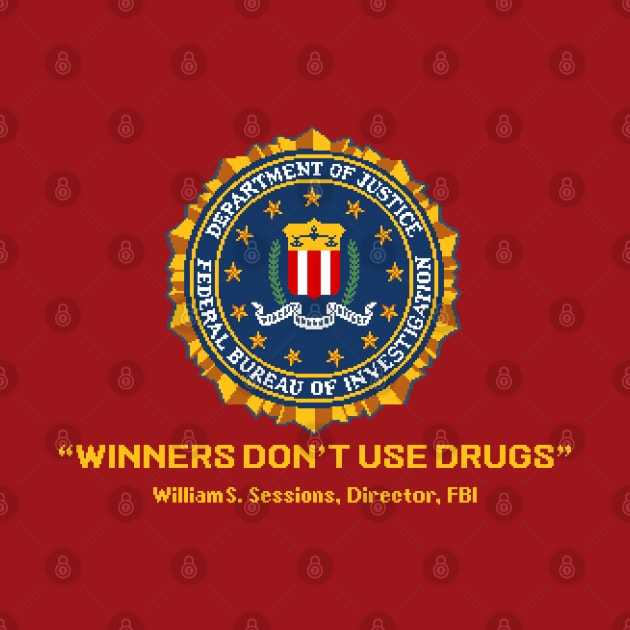 Winners Don't Use Drugs by familiaritees