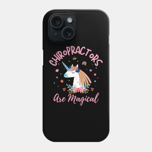 Chiropractors are magical funny chiropractic adjust physician Phone Case