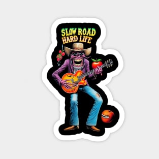 Slow Road, Hard Life Magnet