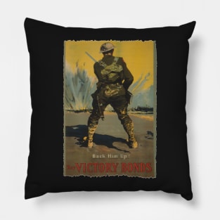 Back Him Up! Buy Victory Bond - World War I Poster Pillow