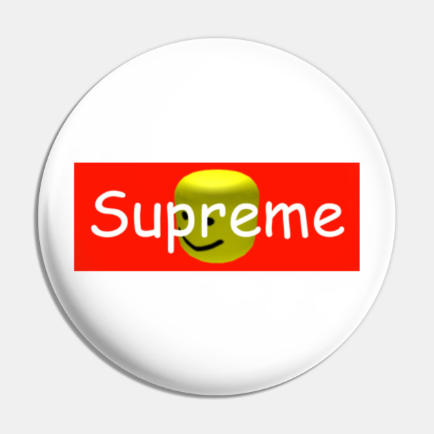 Supreme X Roblox Meme Pin Teepublic - supreme x roblox meme pegatina teepublic mx