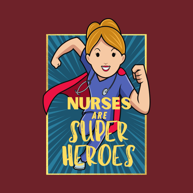 Nurses are superheroes by Clutterbooke