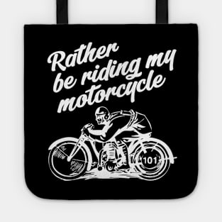 Rather be riding - white print Tote