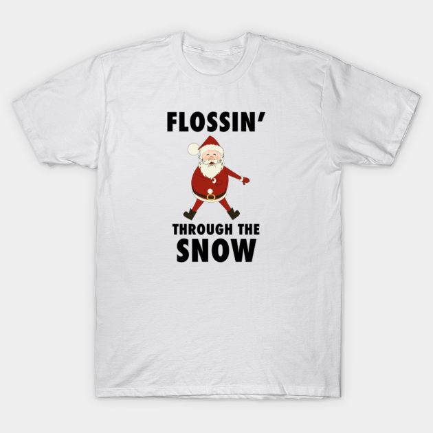 next flossin t shirt