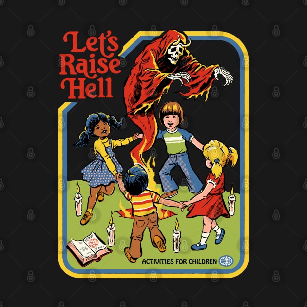 Let's Raise Hell by Steven Rhodes