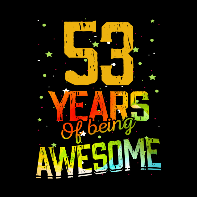 53 Years Of Being Awesome Gifts 53th Anniversary Gift Vintage Retro Funny 53 Years Birthday Men Women by nzbworld