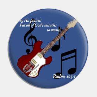 Psalms 105 Guitar Pin