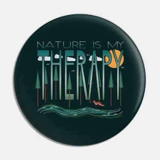 Nature Is My Therapy Pin