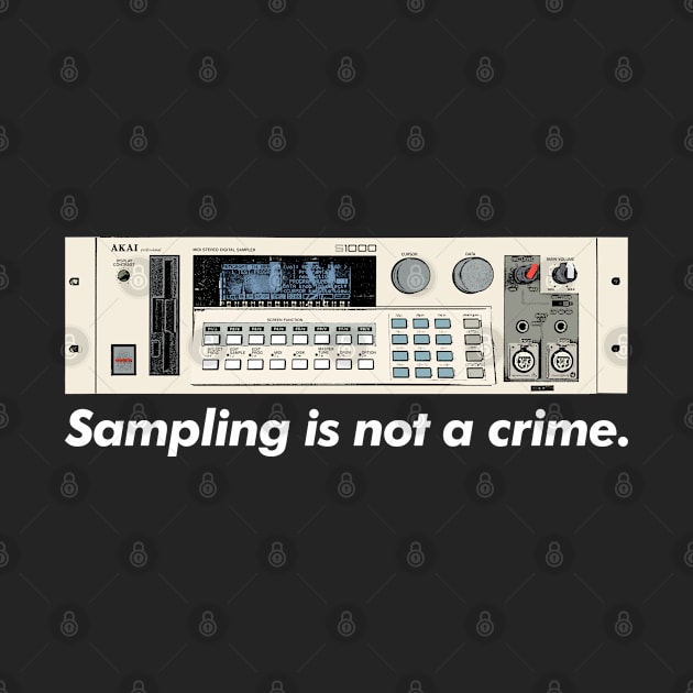 Sampling Is Not A Crime /\/\/  Akai S1000 Sampler by DankFutura