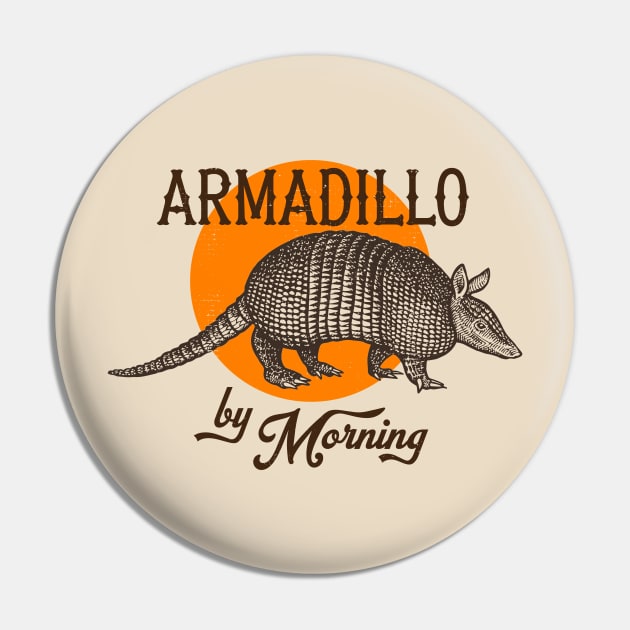 Armadillo By Morning Pin by darklordpug