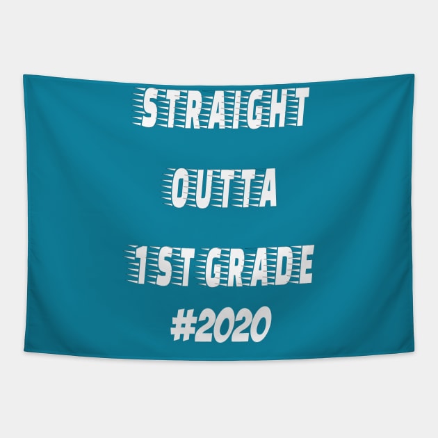 Straight outta 1st Grade 2020 Tapestry by hippyhappy