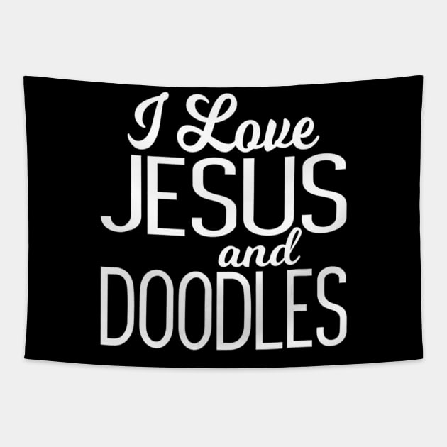 I Love Jesus and Doodles Tapestry by HaroldKeller