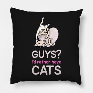 Rather Have Cats than Guys Anti-Valentine Pillow