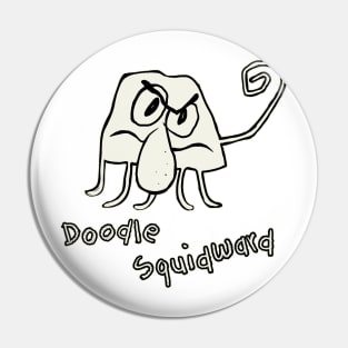 Doodle Squidward Pin