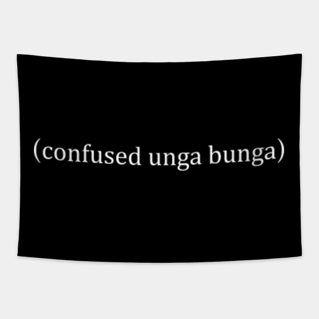 Confused Unga Bunga Meme Tapestry Teepublic The image expresses bewilderment in someone of low intelligence. confused unga bunga