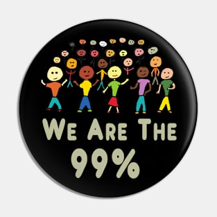 We Are The 99% Pin