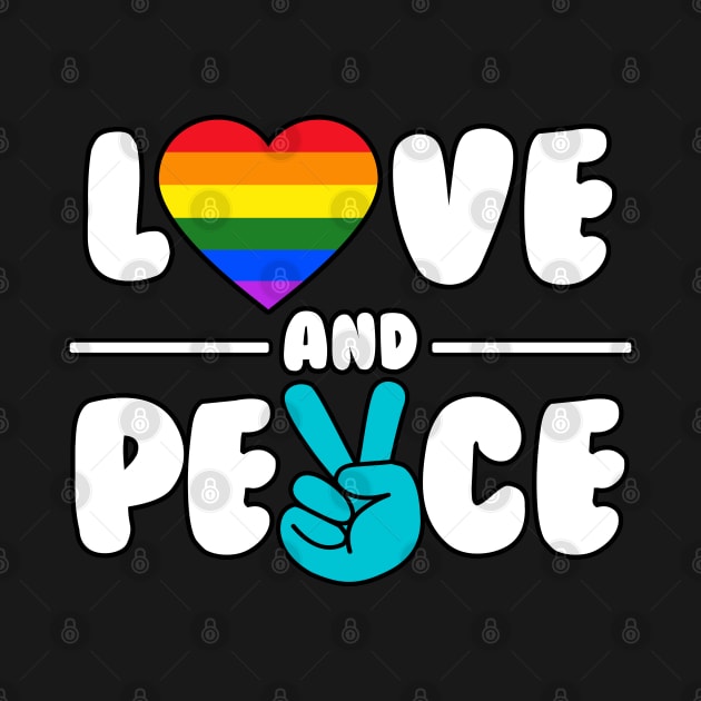 Love And Peace (with LGBT Rainbow Colors) by SpaceAlienTees