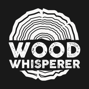 Carpenter - Wood Whisperer T-Shirt