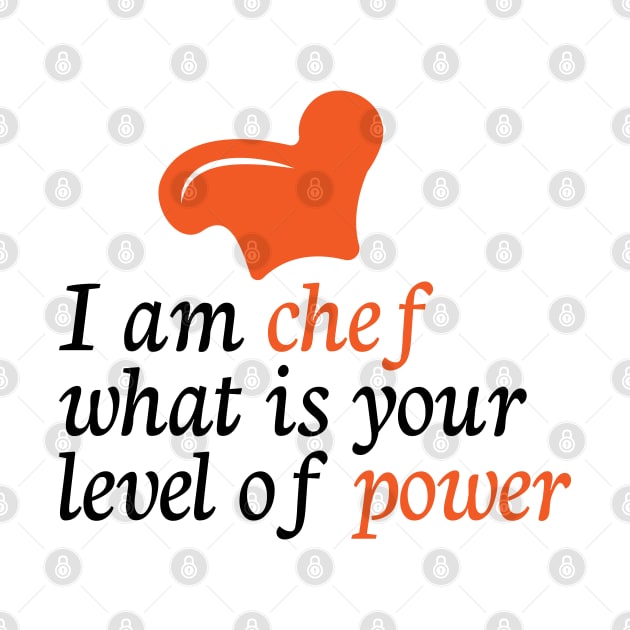 I am chef what is your level of power by Vivid Verse Shop