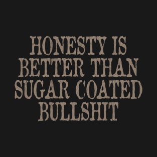 Honesty T-Shirt