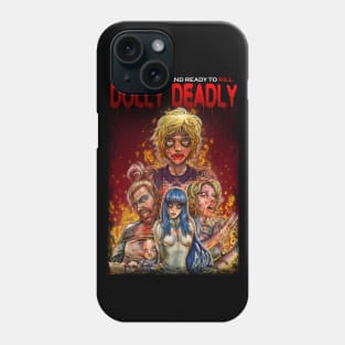 Dolly Deadly Phone Case