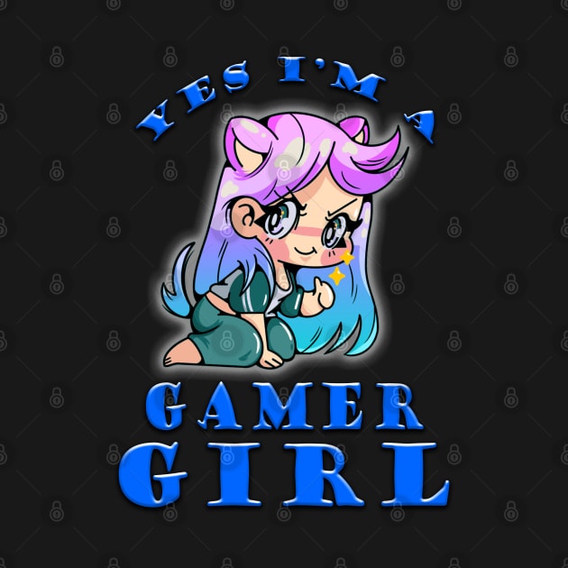 Yes Im A Gamer Girl Sly Blue by Shawnsonart