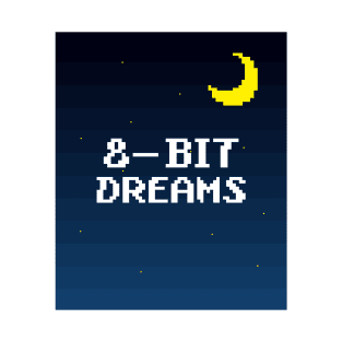 8 Bit Dreams T-Shirt