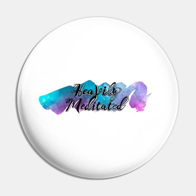 'Heavily Meditated' Print Pin by annaleebeer