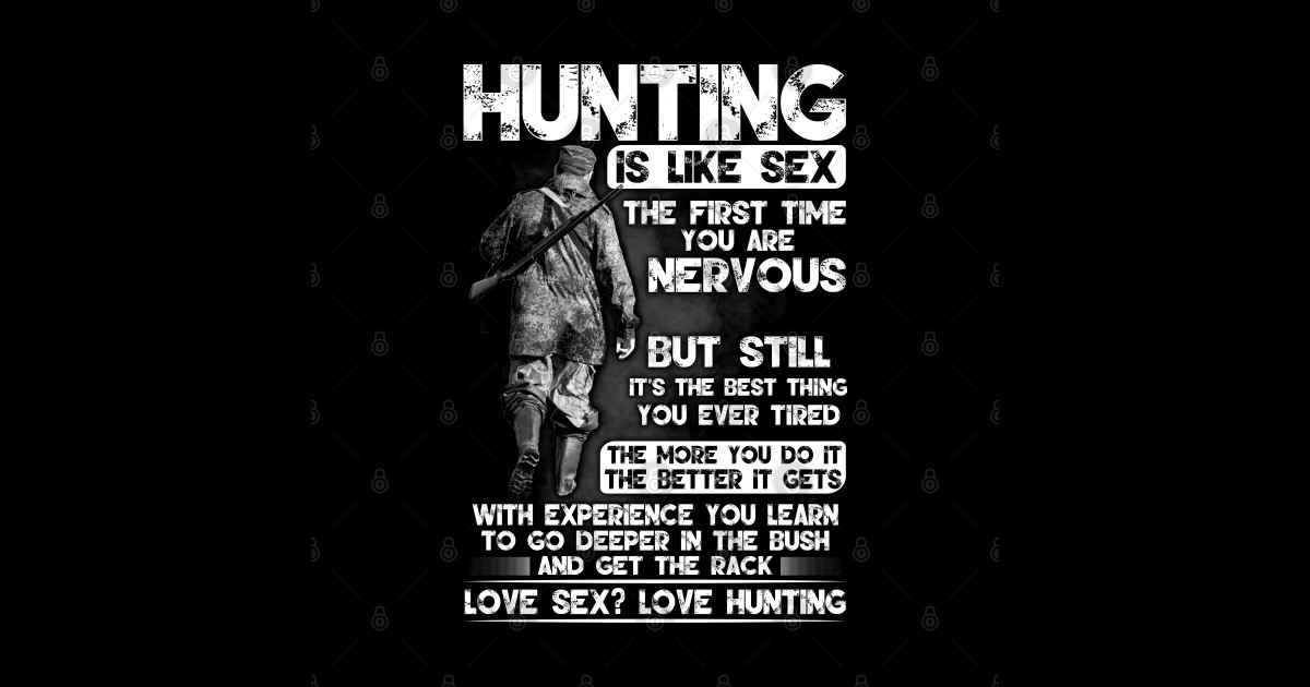 Hunting Is Like Sex Hunting Sticker Teepublic 8691