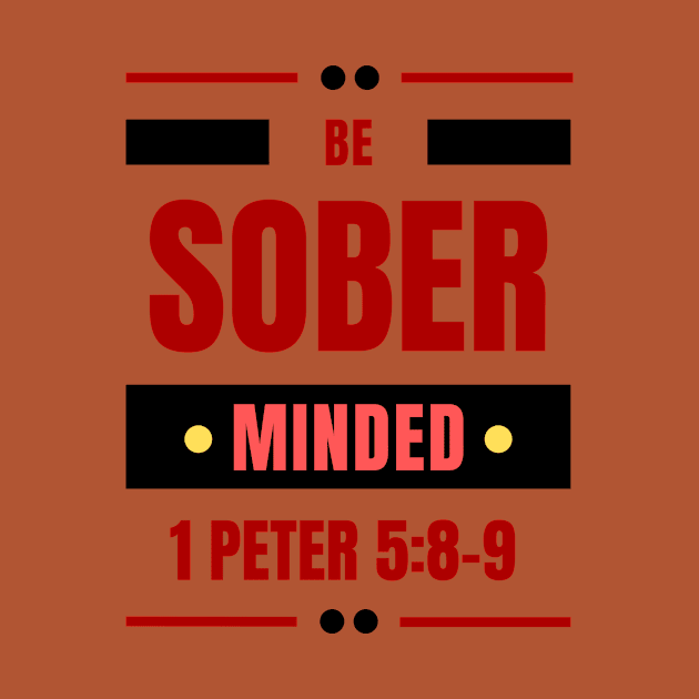 Be Sober Minded | Christian Typography by All Things Gospel