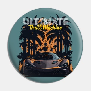 Ultimate Thrill Machine Pin