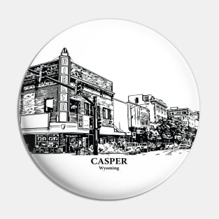 Casper - Wyoming Pin