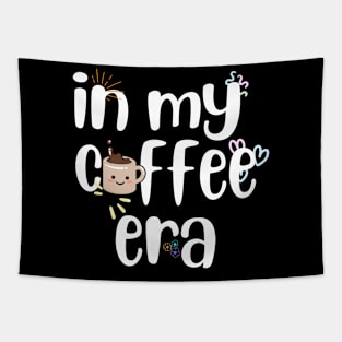 In My Coffee Era - Coffee Lover's Tapestry