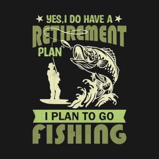 Retirement Plan: Fishing Funny Design T-Shirt