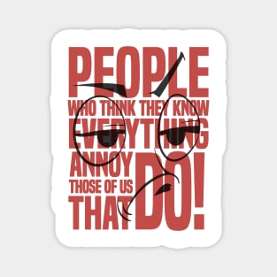 People Who Think The Know Adult Humor Sarcastic Funny Magnet