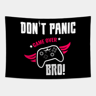 Don't Panic Game Over Bro Tapestry