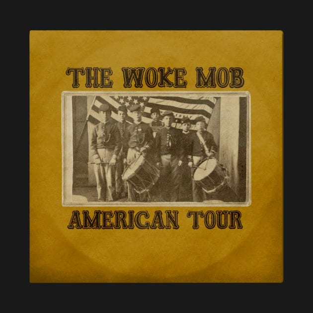 The Woke Mob - American Tour album cover by The Woke Mob