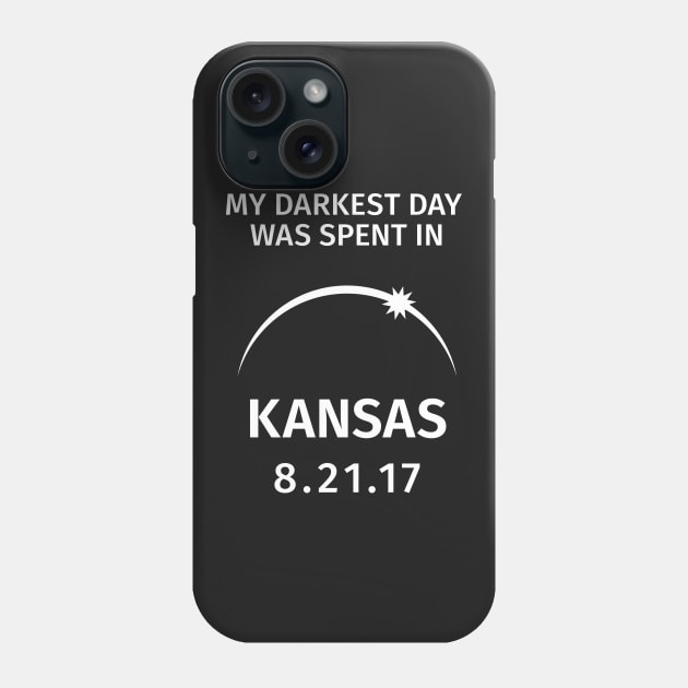My Darkest Day Was Spent in Kansas 2017 Solar Eclipse Phone Case by creativecurly