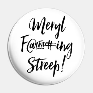 Meryl streep Pin