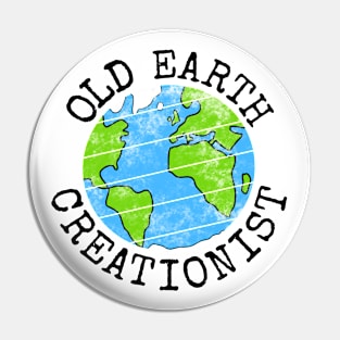 Old Earth Creationist, Creationism Christian Church Pin