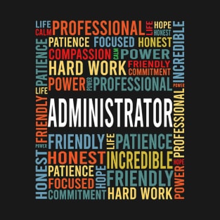 administrator saying: administrator words gift T-Shirt