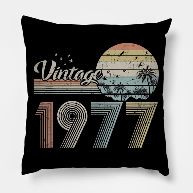 Vintage 1977 Design 43 Years Old 43rd birthday for Men Women Pillow by semprebummer7