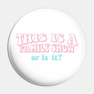 This is a Family Show Harry Styles Pink and Blue Pin