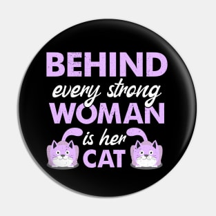 Behind Every Women Is Her Cat Lover Design Pin