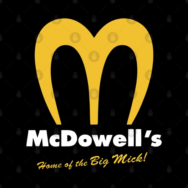 McDowell's - Home of the Big Mick by RetroZest