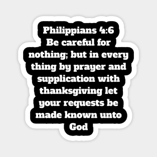 Philippians 4:6 King James Version Bible Verse Typography Magnet